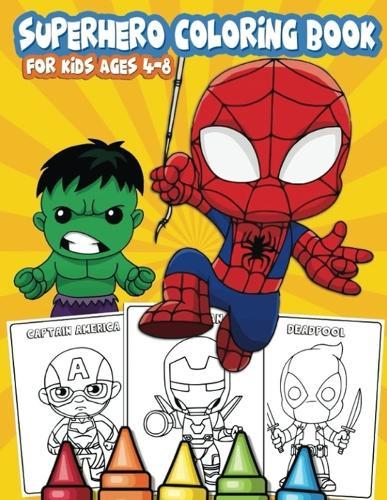 Superhero Coloring book For kids: Awesome Coloring Pages for kids and Toddlers ages 4-8