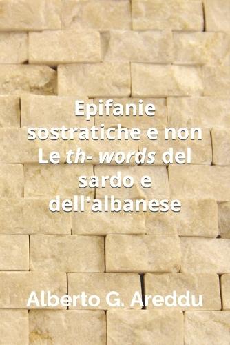 Epifanie sostratiche e non. Le th- words del sardo e dell'albanese