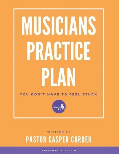 The Musicians Practice Plan