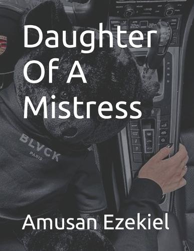 Daughter Of A Mistress