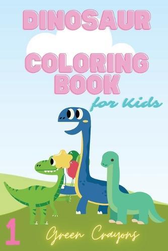 Dinosaur Coloring Book 1: For Kids