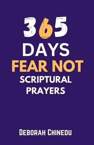 365 Days Fear Not Scriptural Prayers