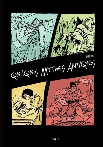 Quelques Mythes Antiques: [10 Mythes adaptés en BD !]