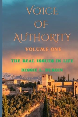 Voice Of Authority: The Real Issues In Life
