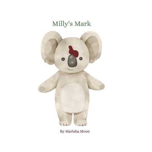 Milly's Mark: A birthmark story