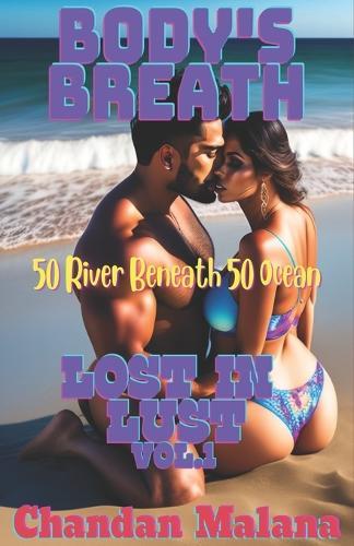 Body's Breath: 50 River Beneath 50 Ocean