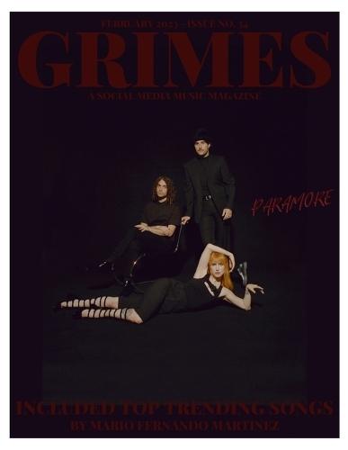 Grimes Magazine - February 2023 - Issue 34: Featuring on the front cover Atlantic Records Artist, ""Paramore"" and on the back cover, ""MAY- A""