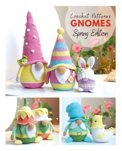Crochet patterns Gnomes Spring edition