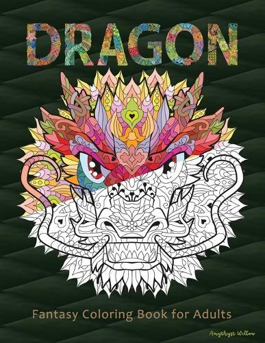 Dragon: Fantasy Coloring Book for Adults