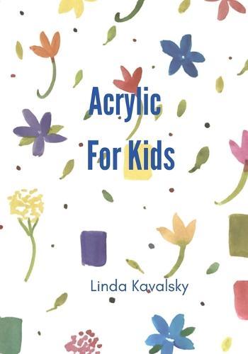Acrylic For Kids