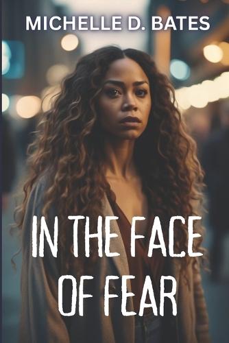In the Face of Fear