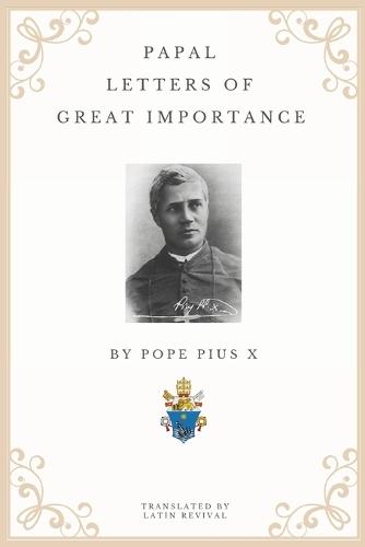 Papal Letters of Great Importance
