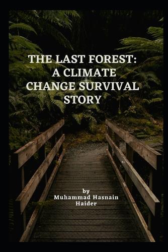The Last Forest: A Climate Change Survival Story