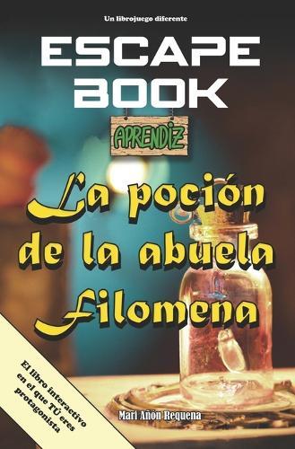 Escape Book: La poción de la abuela Filomena