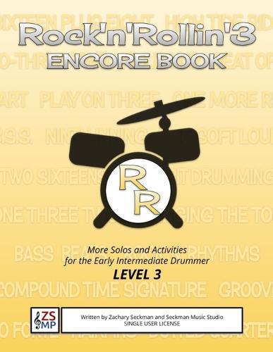 Rock'n'Rollin' 3 ENCORE: MORE Solos and Activities for the Early Intermediate Drummer