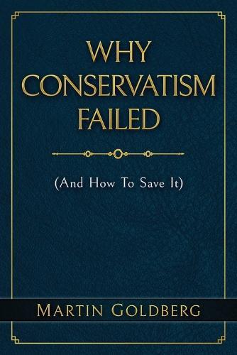 Why Conservatism Failed