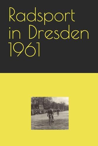 Radsport in Dresden 1961