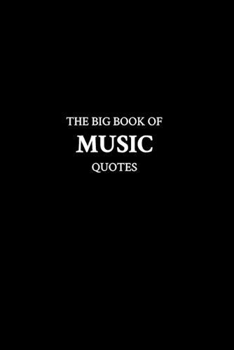 The Big Book of Music Quotes