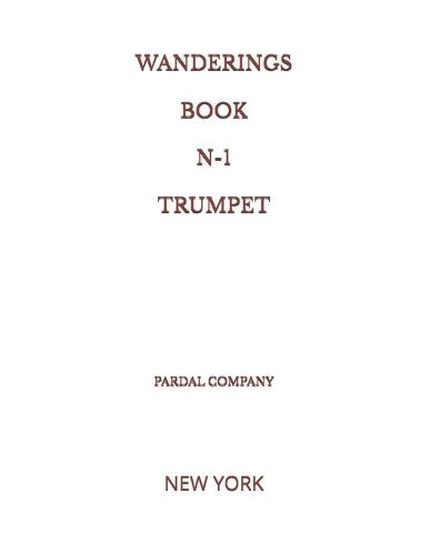 Wanderings Book N-1 Trumpet: New York