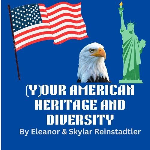 (Y)Our American Heritage and Diversity