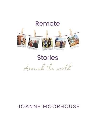 Remote Stories Around the World