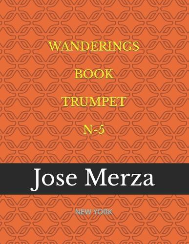 Wanderings Book Trumpet N-5: New York