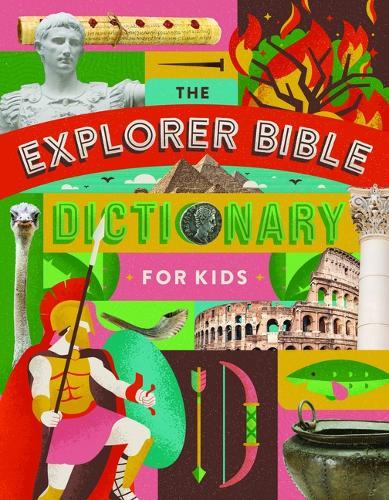 The Explorer Bible Dictionary for Kids