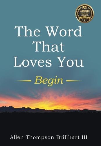 The Word That Loves You: Begin