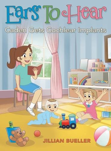 Ears To Hear: Caden Gets Cochlear Implants