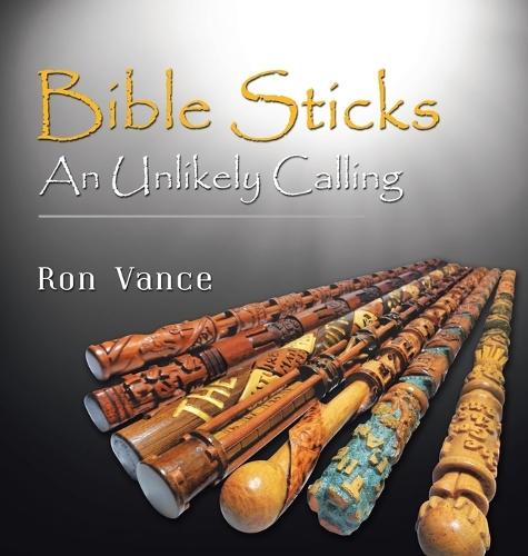 Bible Sticks: An Unlikely Calling