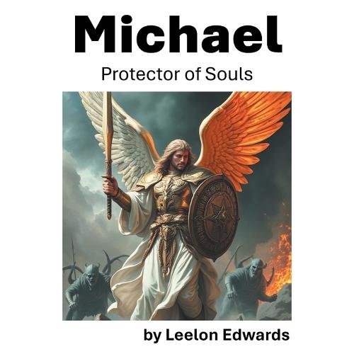 Michael: Protector of Souls