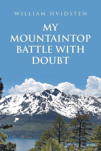 My Mountaintop Battle with Doubt