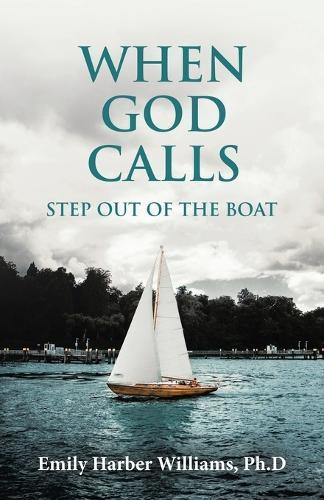 When God Calls: Step Out of the Boat