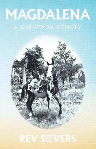Magdalena: A Christmas Memory