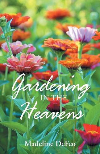 Gardening in the Heavens
