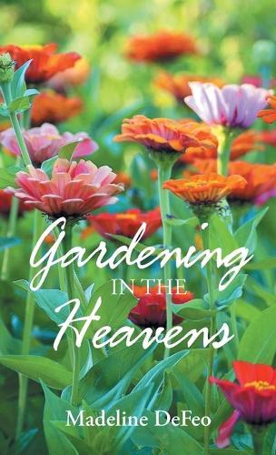 Gardening in the Heavens