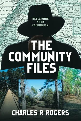 The Community Files: Reclaiming Your Community
