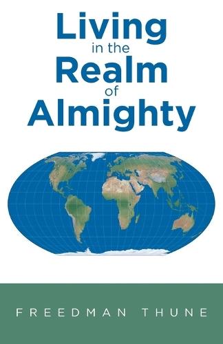 Living In The Realm of Almighty