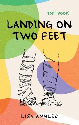 Landing on Two Feet: TNT Book 1