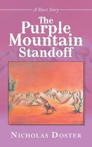The Purple Mountain Standoff