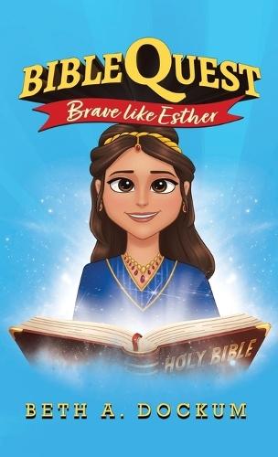 Bible Quest: Brave Like Esther