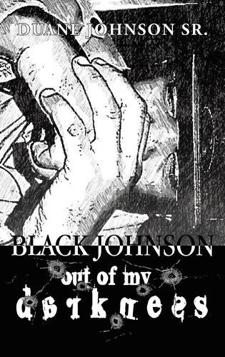 Black Johnson: Out Of My Darkness