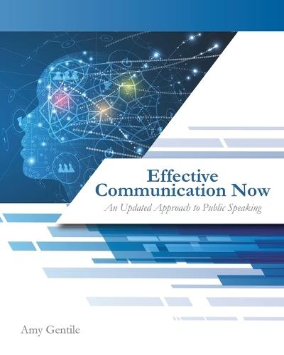 Effective Communication Now: An Updated Approach to Public Speaking
