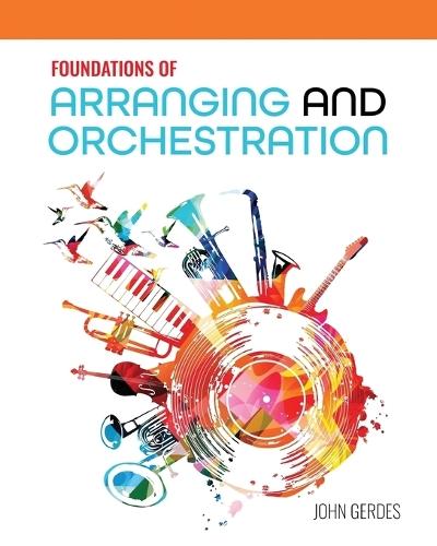Foundations of Arranging and Orchestration
