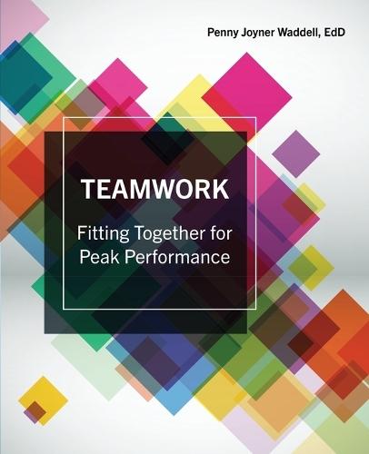Teamwork: Fitting Together for Peak Performance