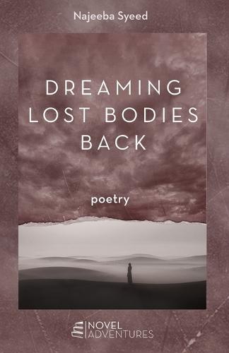 Dreaming Lost Bodies Back