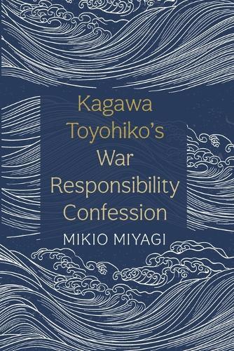 Kagawa Toyohiko's War Responsibility Confession