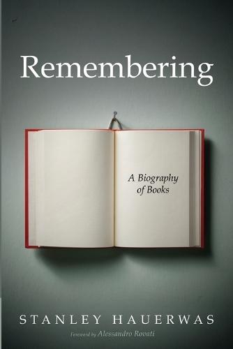 Remembering: A Biography of Books