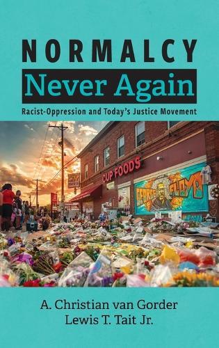 Normalcy Never Again