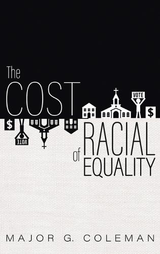 The Cost of Racial Equality
